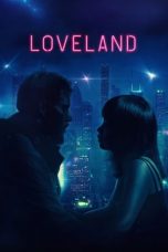Nonton Loveland (2022) lk21 Film Subtitle Indonesia