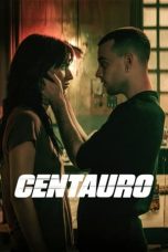 Nonton Dan Download Centauro (2022) lk21 Film Subtitle Indonesia