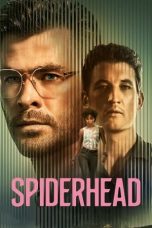 Nonton Dan Download Spiderhead (2022) lk21 Film Subtitle Indonesia