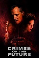 Nonton Dan Download Crimes of the Future (2022) lk21 Film Subtitle Indonesia