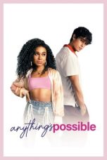 Nonton Dan Download Anything's Possible (2022) lk21 Film Subtitle Indonesia