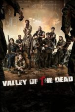 Nonton Dan Download Valley of the Dead (2021)  lk21 Film Subtitle Indonesia
