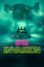 Nonton Dan Download Office Invasion (2022) lk21 Film Subtitle Indonesia
