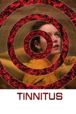 Nonton Dan Download Tinnitus (2023) lk21 Film Subtitle Indonesia