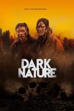 Nonton Dan Download Dark Nature (2023) lk21 Film Subtitle Indonesia
