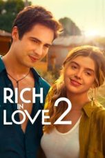 Nonton Dan Download Rich in Love 2 (2023) lk21 Film Subtitle Indonesia