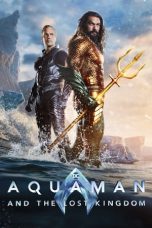 Nonton Dan Download Aquaman and the Lost Kingdom (2023) lk21 Film Subtitle Indonesia