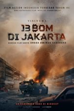 Nonton Dan Download 13 Bom di Jakarta (2023) lk21 Film Subtitle Indonesia