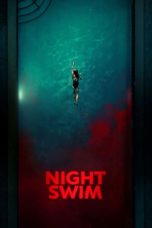 Nonton Dan Download Night Swim (2024) lk21 Film Subtitle Indonesia
