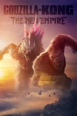 Nonton Dan Download Godzilla x Kong: The New Empire (2024) lk21 Film Subtitle Indonesia