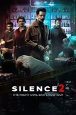 Nonton Dan Download Silence 2: The Night Owl Bar Shootout (2024) lk21 Film Subtitle Indonesia